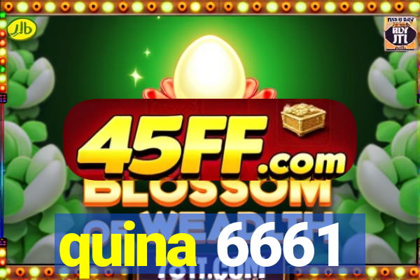 quina 6661